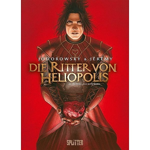 Rubedo, das rote Werk / Die Ritter von Heliopolis Bd.3, Alejandro Jodorowsky