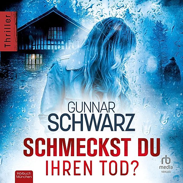 Rubens & Wittmann - 5 - Schmeckst du ihren Tod?, Gunnar Schwarz