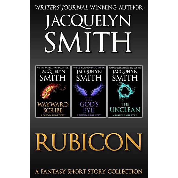Rubicon: A Fantasy Short Story Collection, Jacquelyn Smith