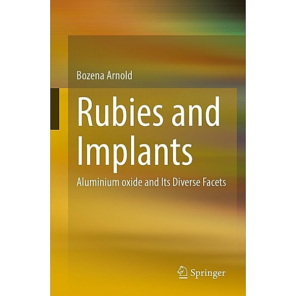 Rubies and Implants, Bozena Arnold