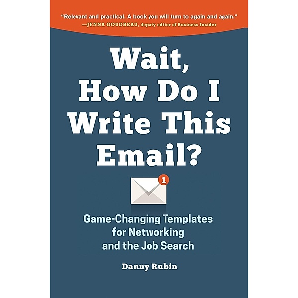 Rubin, D: Wait, How Do I Write This Email?, Danny Rubin
