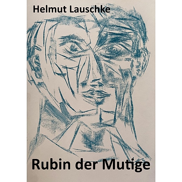 Rubin der Mutige, Helmut Lauschke
