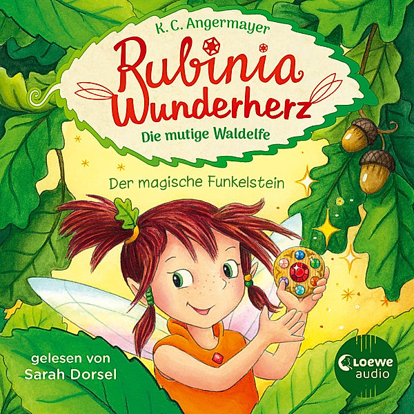 Rubinia Wunderherz - 1 - Der magische Funkelstein, Karen Christine Angermayer