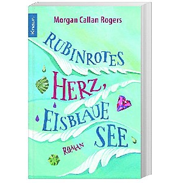 Rubinrotes Herz, eisblaue See, Morgan Callan Rogers