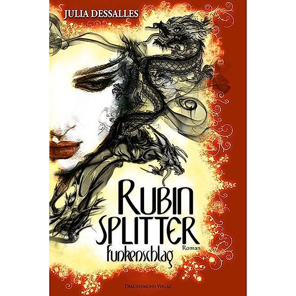 Rubinsplitter - Funkenschlag, Julia Dessalles