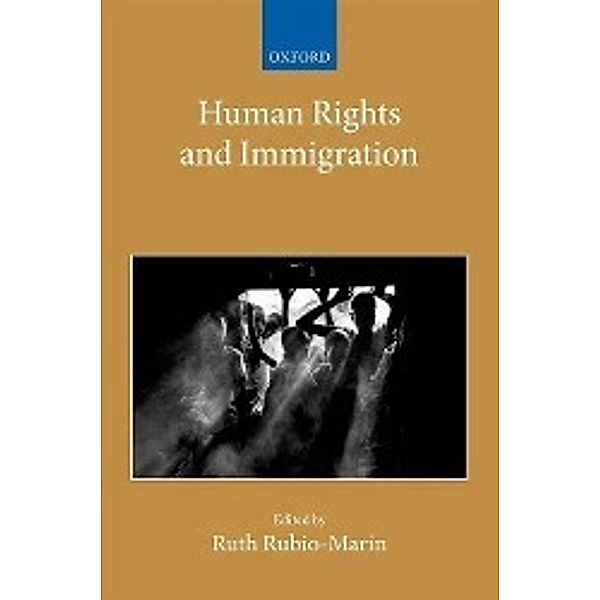 Rubio-Marin, R: Human Rights and Immigration, Ruth Rubio-Marin