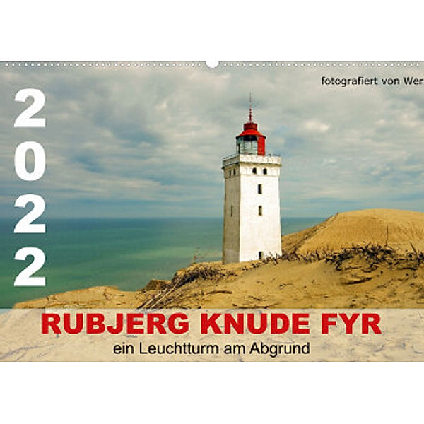 Rubjerg Knude Fyr (Wandkalender 2022 DIN A2 quer), Werner Prescher