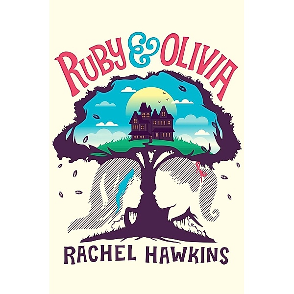 Ruby and Olivia, Rachel Hawkins