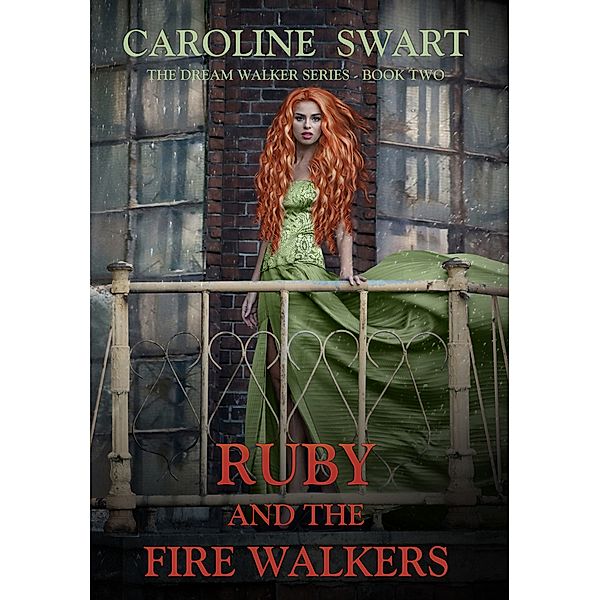 Ruby and the Fire Walkers, Caroline Swart