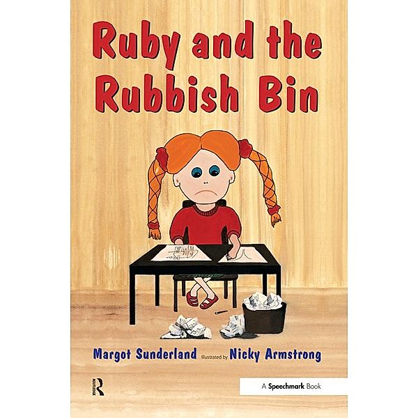 Ruby and the Rubbish Bin, Margot Sunderland, Nicky Hancock, Nicky Armstrong