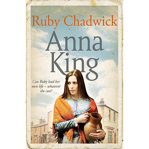 Ruby Chadwick, Anna King