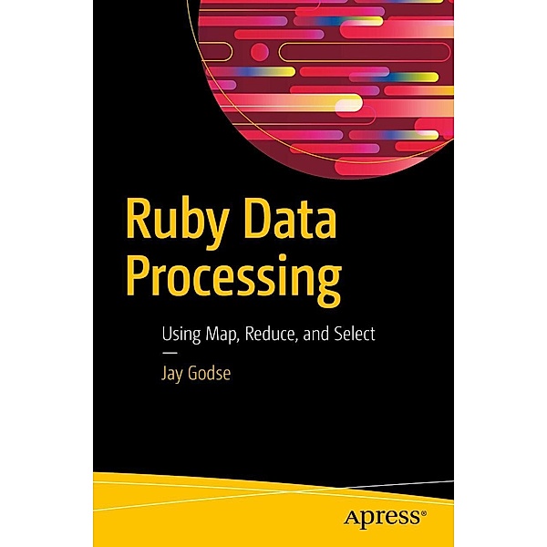 Ruby Data Processing, Jay Godse