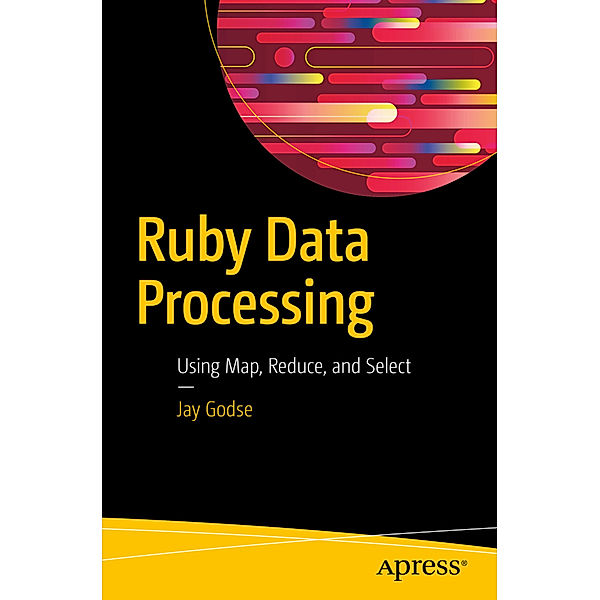 Ruby Data Processing, Jay Godse