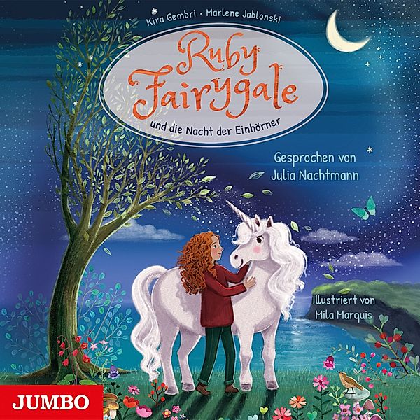 Ruby Fairygale junior - 4 - Ruby Fairygale und die Nacht der Einhörner [Ruby Fairygale junior, Band 4 (ungekürzt)], Kira Gembri