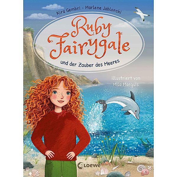 Ruby Fairygale und der Zauber des Meeres  (Erstlese-Reihe, Band 5) / Ruby Fairygale, Kira Gembri, Marlene Jablonski