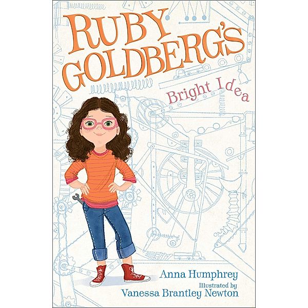 Ruby Goldberg's Bright Idea, Anna Humphrey