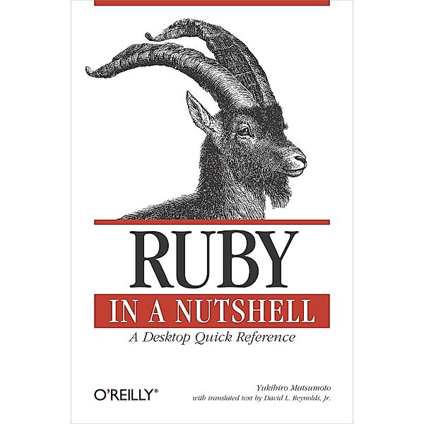 Ruby in a Nutshell / O'Reilly Media, Yukihiro Matsumoto