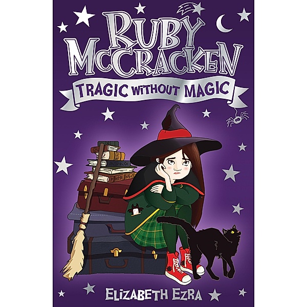 Ruby McCracken: Tragic Without Magic / Kelpies, Elizabeth Ezra