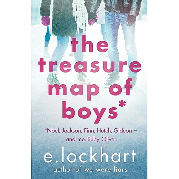 Ruby Oliver 3: The Treasure Map of Boys, E. Lockhart