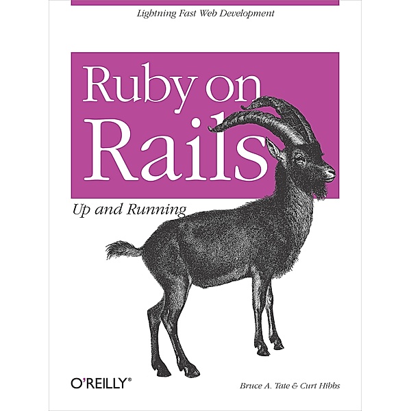 Ruby on Rails: Up and Running, Bruce Tate