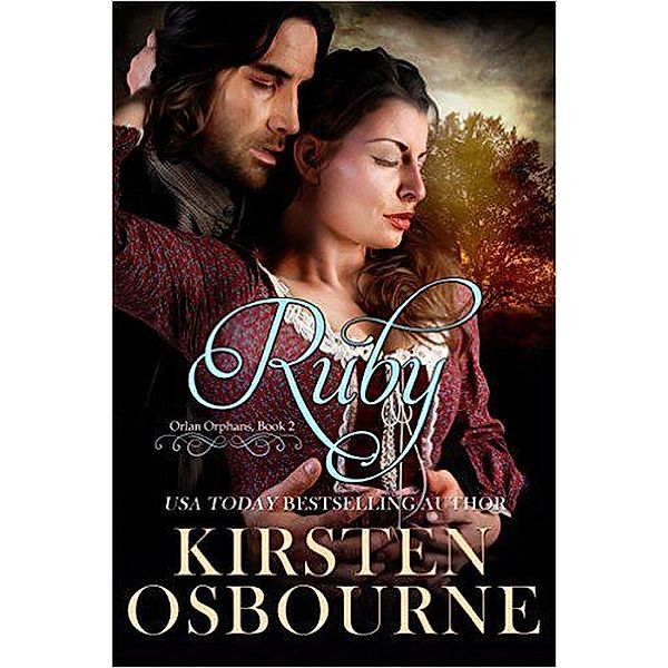 Ruby (Orlan Orphans, #2) / Orlan Orphans, Kirsten Osbourne