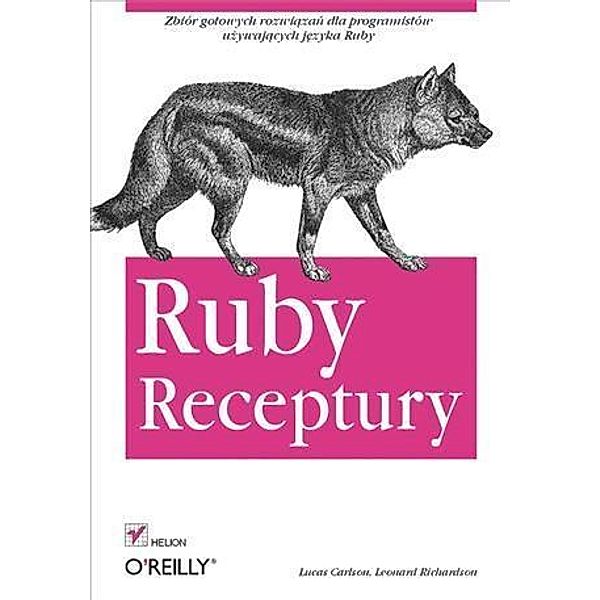 Ruby. Receptury, Lucas Carlson