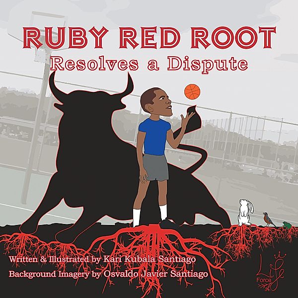 Ruby Red Root, Kari Kubala Santiago