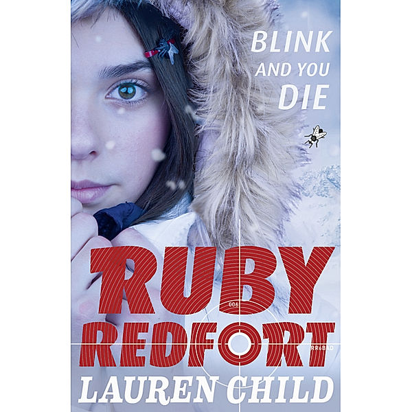 Ruby Redfort / Book 6 / Blink and You Die, Lauren Child