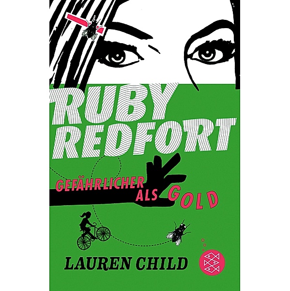 Ruby Redfort - Gefährlicher als Gold, Lauren Child