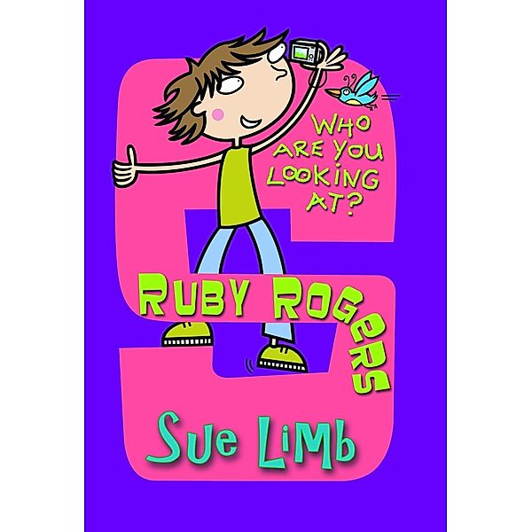 Ruby Rogers: Who Are You Looking At?, Sue Limb