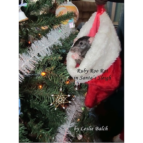 Ruby Roo Rat in Santa's Sleigh, Leslie Balch