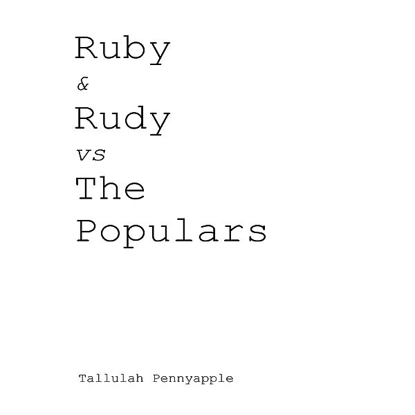 Ruby & Rudy vs The Populars, Tallulah Pennyapple