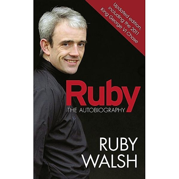 Ruby: The Autobiography, Ruby Walsh