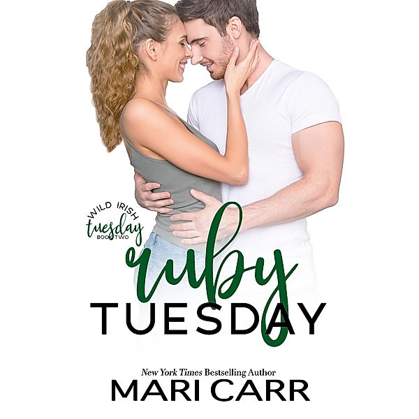 Ruby Tuesday (Wild Irish, #2) / Wild Irish, Mari Carr