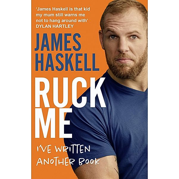 Ruck Me, James Haskell