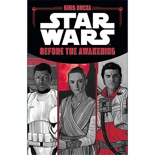 Rucka, G: Star Wars/Force Awakens: Before Awakening, Greg Rucka