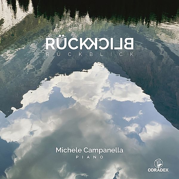 Ruckblick, Michele Campanella