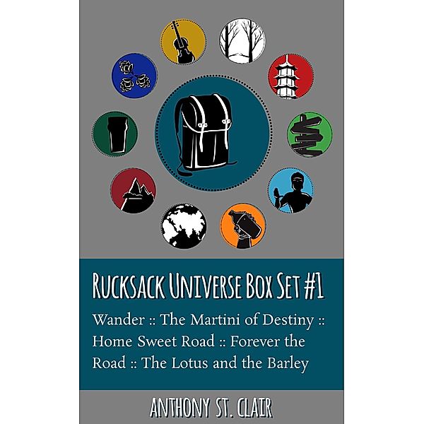 Rucksack Universe Box Set #1: A Rucksack Universe Collection / Rucksack Universe, Anthony St. Clair