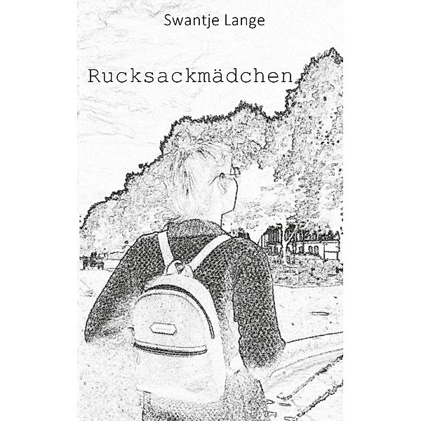 Rucksackmädchen, Swantje Lange