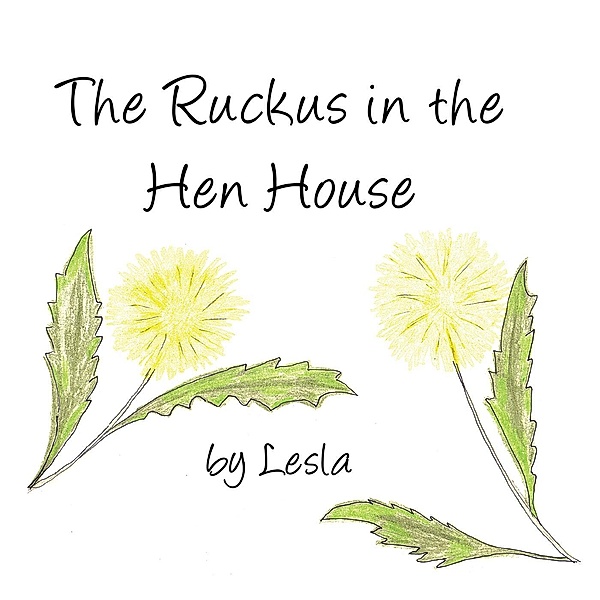 Ruckus in the Hen House, Lesla