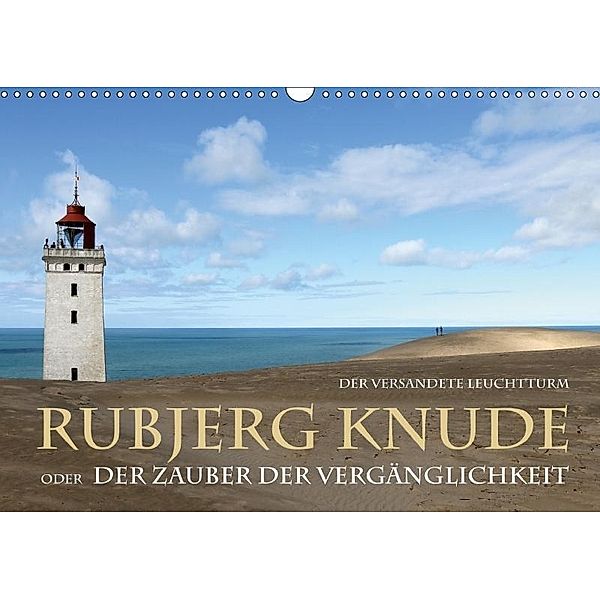 Rudbjerg Knude - Der versandete Leuchtturm (Wandkalender 2017 DIN A3 quer), Maria Reichenauer