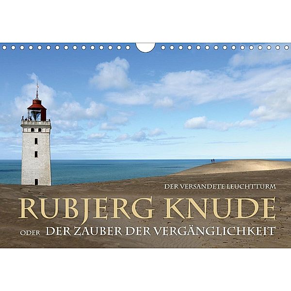 Rudbjerg Knude - Der versandete Leuchtturm (Wandkalender 2021 DIN A4 quer), Maria Reichenauer