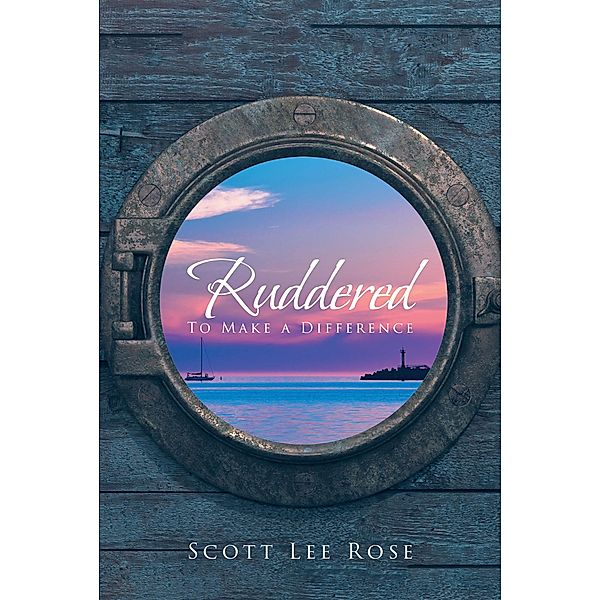 Ruddered, Scott Lee Rose