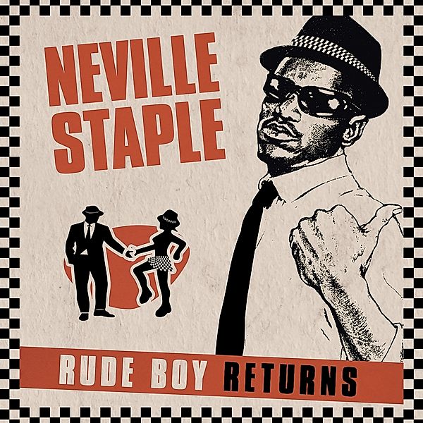 Rude Boy Returns, Neville Staple