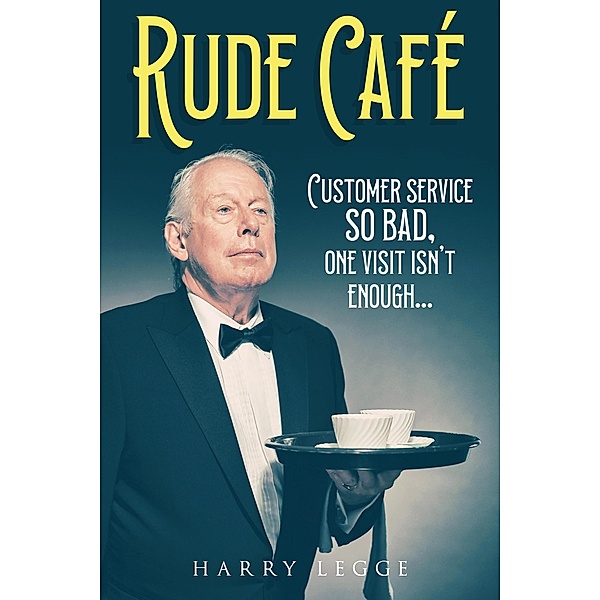 Rude Café, Harry Legge