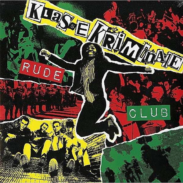 Rude Club (Vinyl), Klasse Kriminale