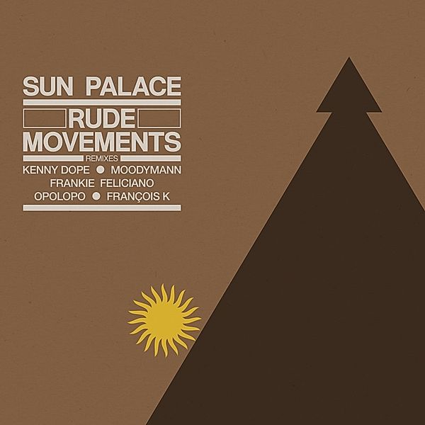 Rude Movements - The Remixes (Vinyl), Sunpalace