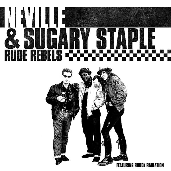 Rude Rebels (Vinyl), Neville & Sugary Staple