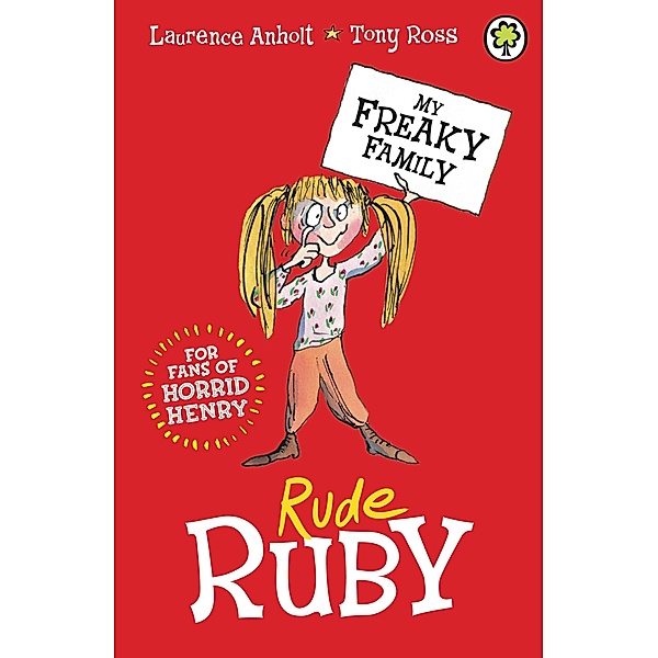 Rude Ruby / My Freaky Family Bd.1, Laurence Anholt