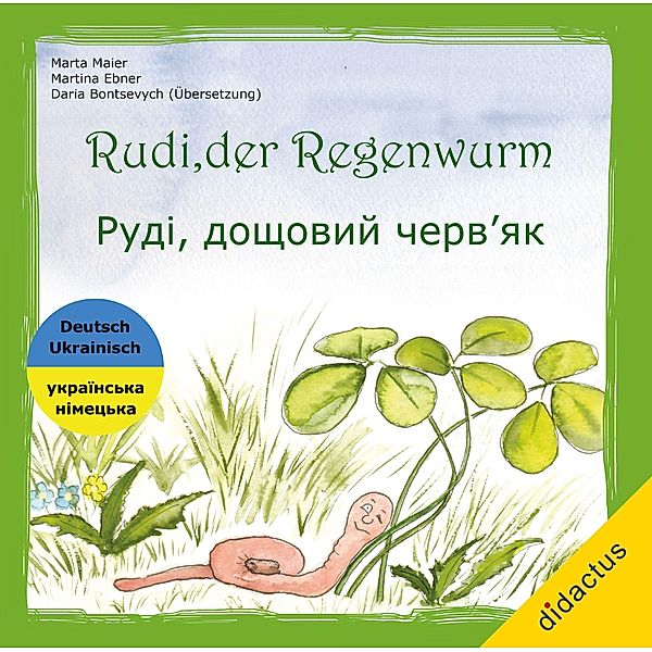 Rudi, der Regenwurm - Das Becherlupen-Abenteuer, Marta Maier, Martina Ebner